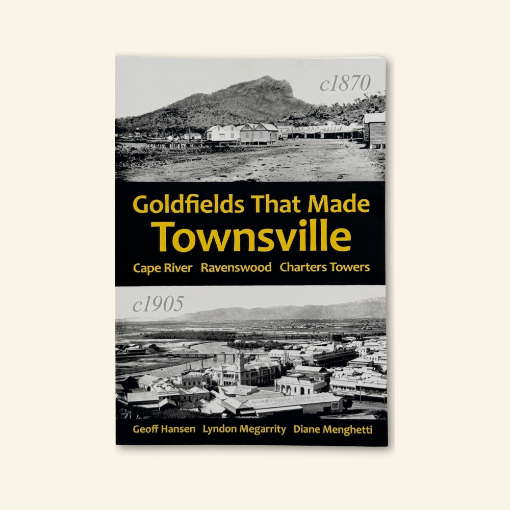 Goldfields That Made Townsville