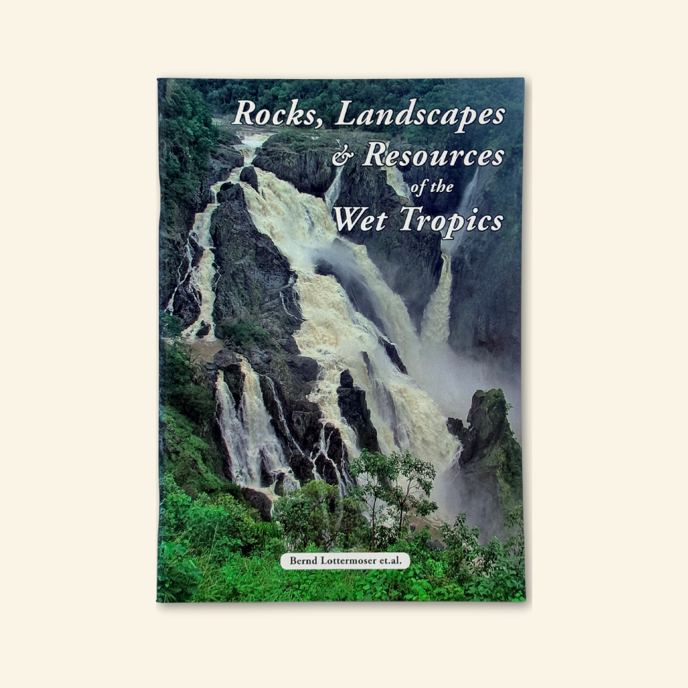 Rocks, Landscapes & Resources of the Wet Tropics